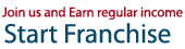 Join our Franchise Network and earn regular income